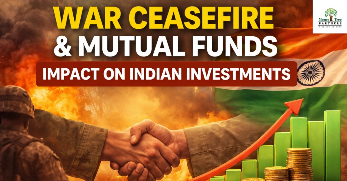 War, Ceasefire & Mutual Funds